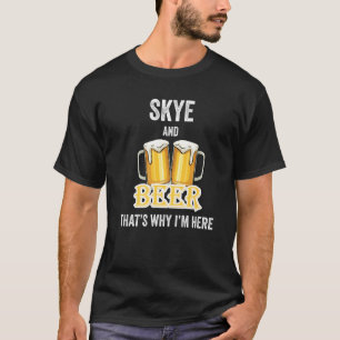Haut und Bier deshalb bin ich hier T-Shirt