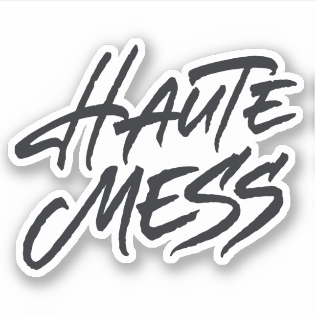 Haute Mess Aufkleber (Vorderseite)