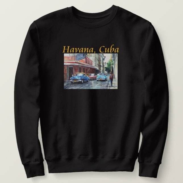 Havana Cuba Floridita Kunst, Dichtung und Musik Sweatshirt (Design vorne)