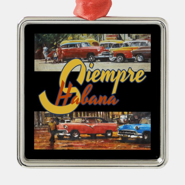 Havana Kuba - Siempre Habana Ornament Aus Metall (Vorne)