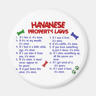 HAVANESE-Eigentumsrecht 2 Magnet
