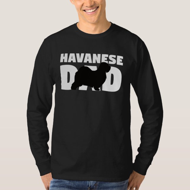 Havanese  for Dog Father Havanese Dad  Havanese T-Shirt (Vorderseite)