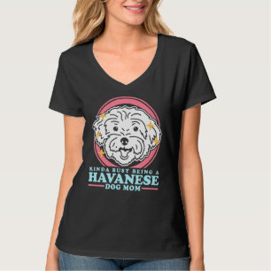 Havanese Hund Mama Hund Eigentümer Havanese T-Shirt