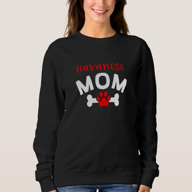 Havanese Mutter Havanese Kubanischer Hund  Hundera Sweatshirt (Vorderseite)