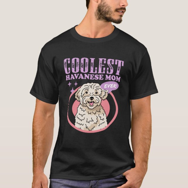 Havanese-Mutter-Hundebesitzerin Havanese  2 T-Shirt (Vorderseite)
