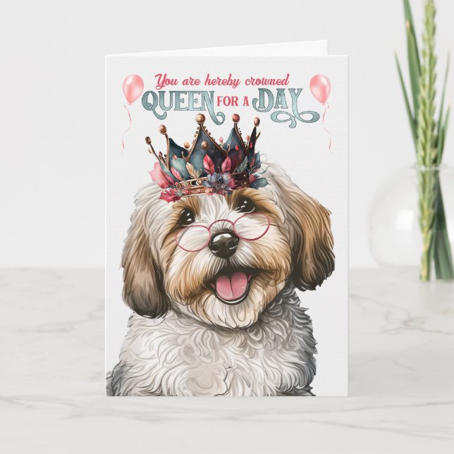 Havanese Queen for Day Funny Birthday Karte (Vorderseite)