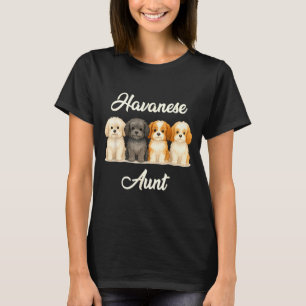 Havanese Tante Süßer Hund Liebhaber Geschenk Lusti T-Shirt