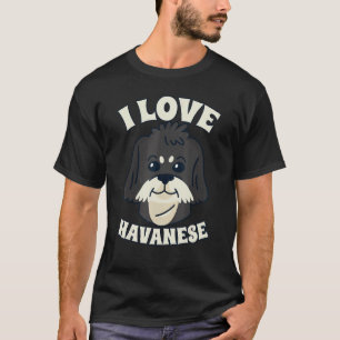 Havanische Mama Kubanischer Hund I Liebe Mein Hava T-Shirt