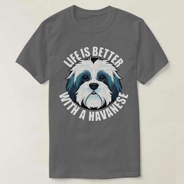 Havanna ist besser mit einem Hund glücklichen Welp T-Shirt (Design vorne)