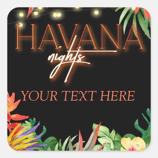 Havanna Nights, Havanna Nights Party, Tropical Quadratischer Aufkleber (Vorderseite)