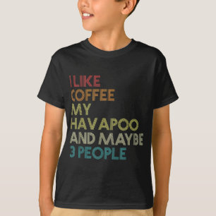 Havapoo-Hundebesitzer Kaffee Liebhaber Lustige Zit T-Shirt