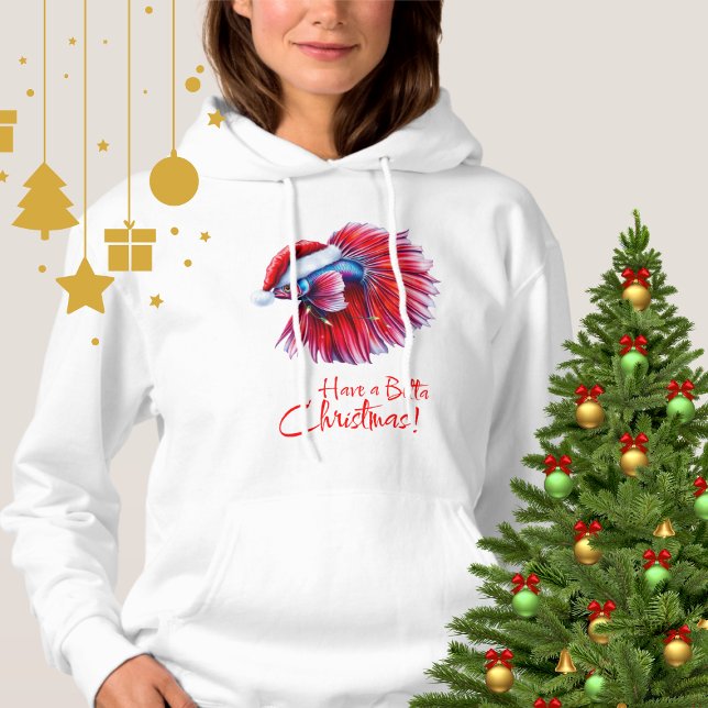 Have a Betta Christmas Funny Santa Fish Lover Pun  Hoodie (Von Creator hochgeladen)