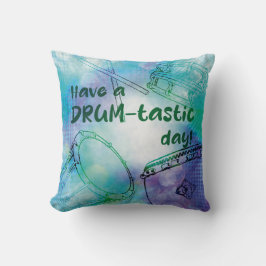 Have a drumtastic day kussen kissen