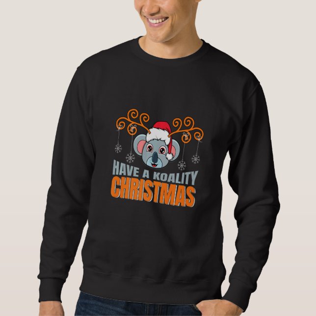 Have A Koality Christmas Koala  Coala Ugly Xmas Sweatshirt (Vorderseite)
