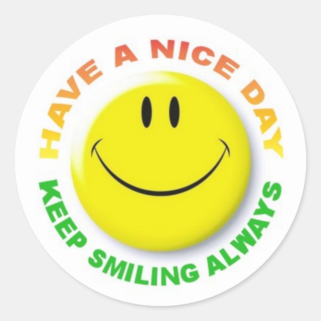 HAVE A NICE DAY, KEEP SMILING ALWAYS STICKER (Vorderseite)