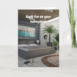 Have fun on your honeymoon. karte