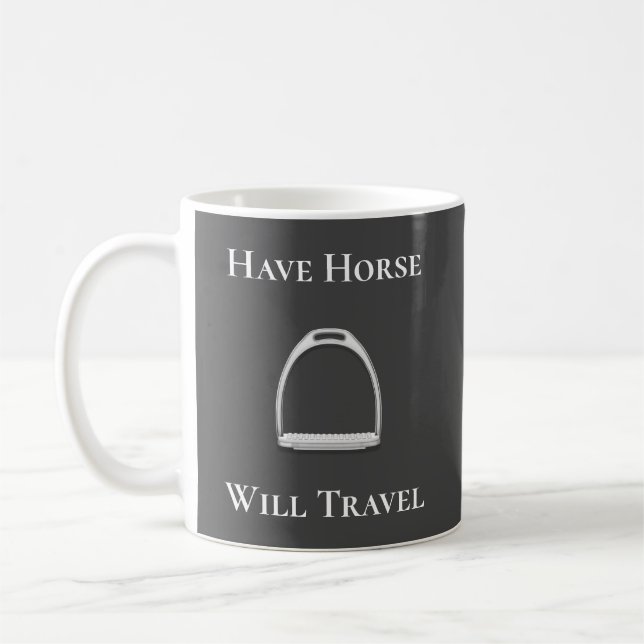 "Have Horse Will Travel" Englisch Stirrup Iron Gra Kaffeetasse (Links)