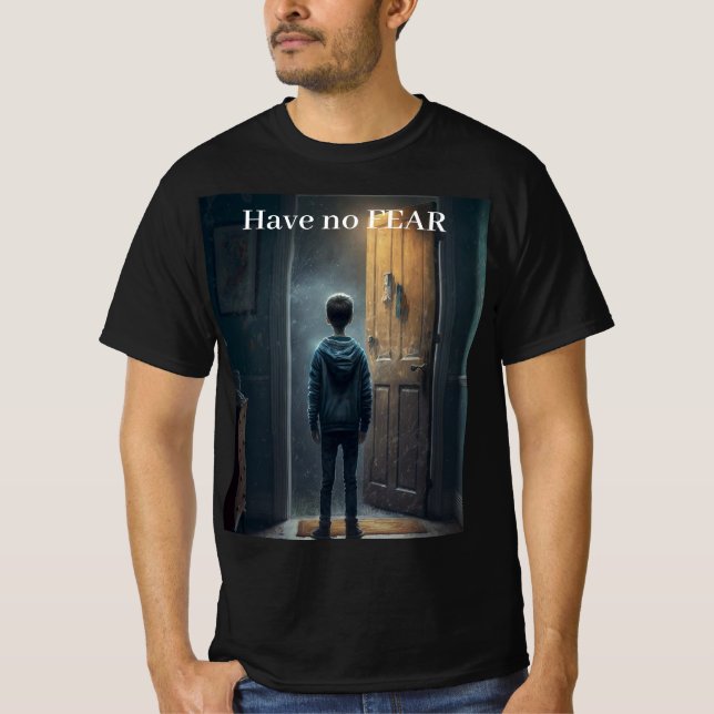 Have no Fear T-Shirt (Vorderseite)