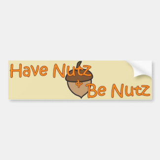"Have Nutz & Be Nutz" Autoaufkleber