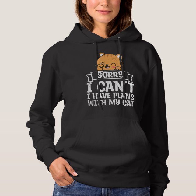 Have Plans With Cat Pet Animals  Cats Owner Graphi Hoodie (Vorderseite)