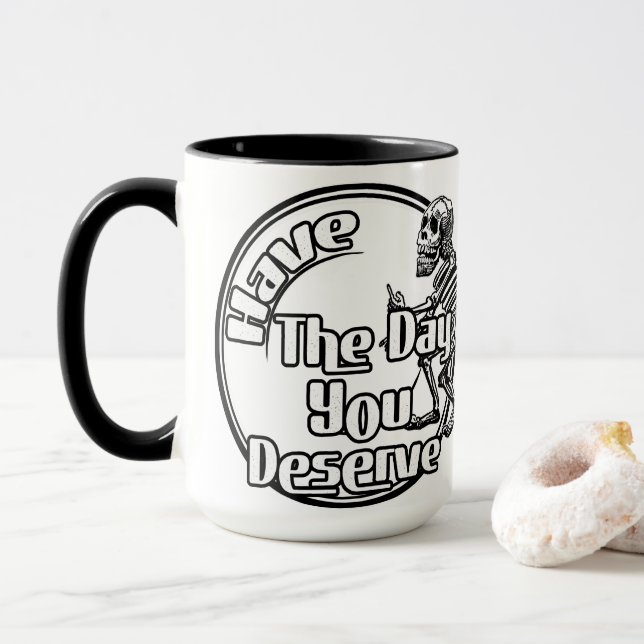 Have the day you deserve tasse (Mit Donut)
