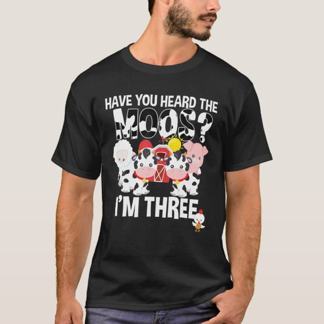 Have You Heard The Moos ? 3Rd Birthday Farm Animal T-Shirt (Vorderseite)