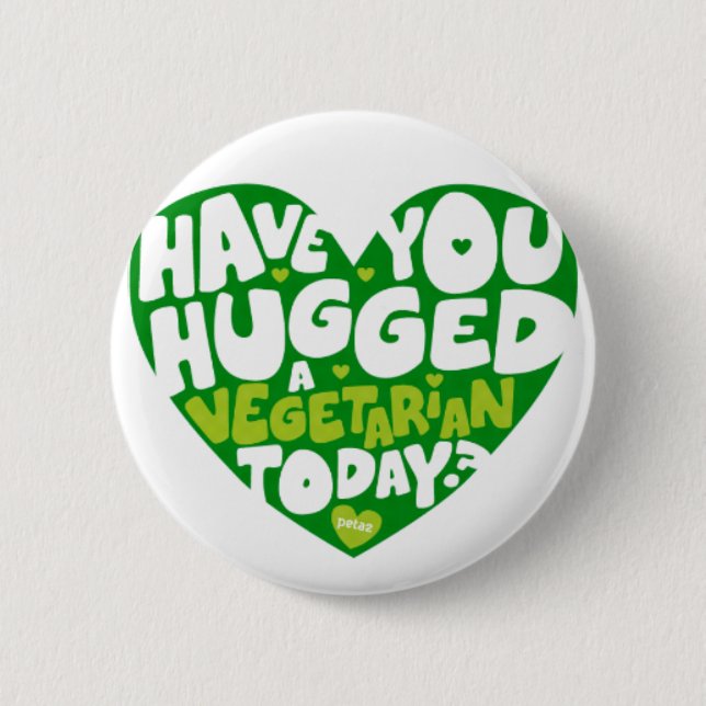 Have you hugged a vegetarian today? button (Vorderseite)