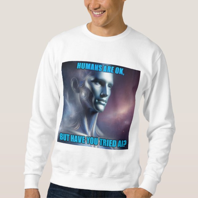 Have you Tried AI - Men's White Sweatshirt (Vorderseite)
