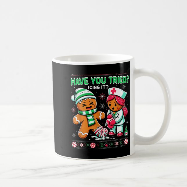 Have You Tried Icing It Gingerbread Icu Nurse Chri Kaffeetasse (Rechts)