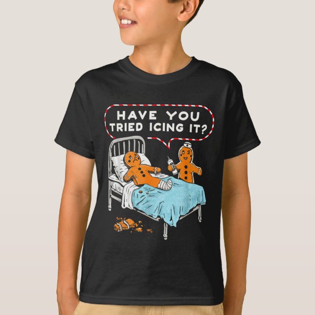 Have You Tried Icing It Gingerbread Nurse Christma T-Shirt (Vorderseite)