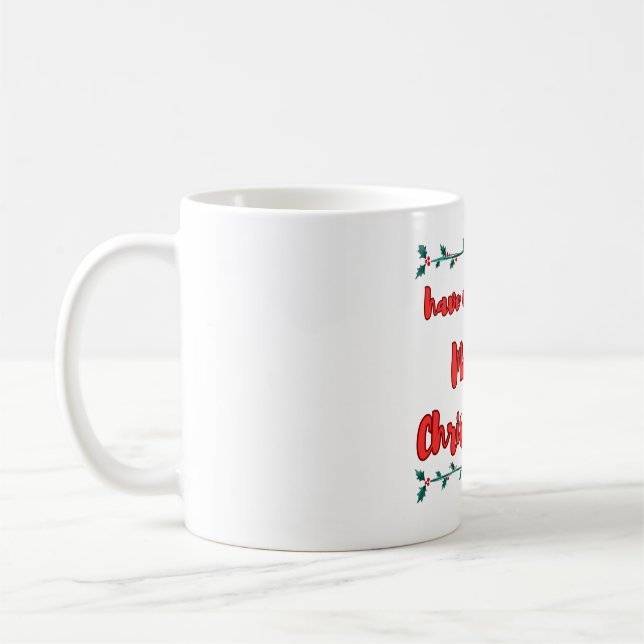 Have Yourself a Merry Christmas Mug: Sip in Festiv Kaffeetasse (Links)