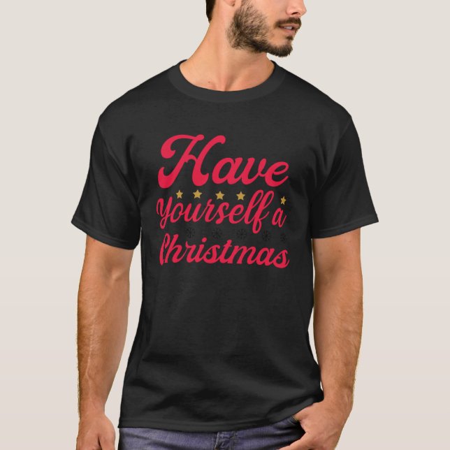Have Yourself A Merry Little Christmas  Tree Xmas T-Shirt (Vorderseite)
