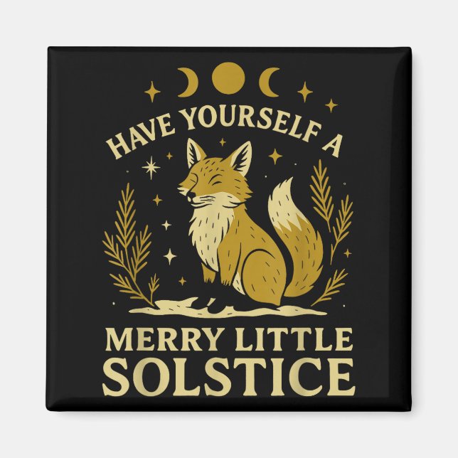 Have Yourself A Merry Little Solstice Fox Mystic  Magnet (Vorne)