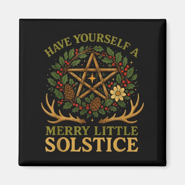 Have Yourself A Merry Little Solstice Witchcore  Magnet (Vorne)