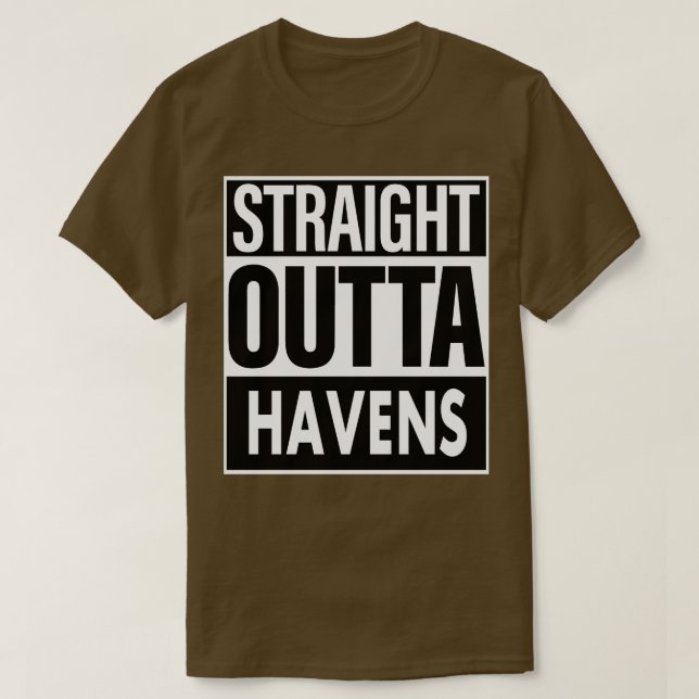 Havens Name Straight Outta Havens T-Shirt (Design vorne)