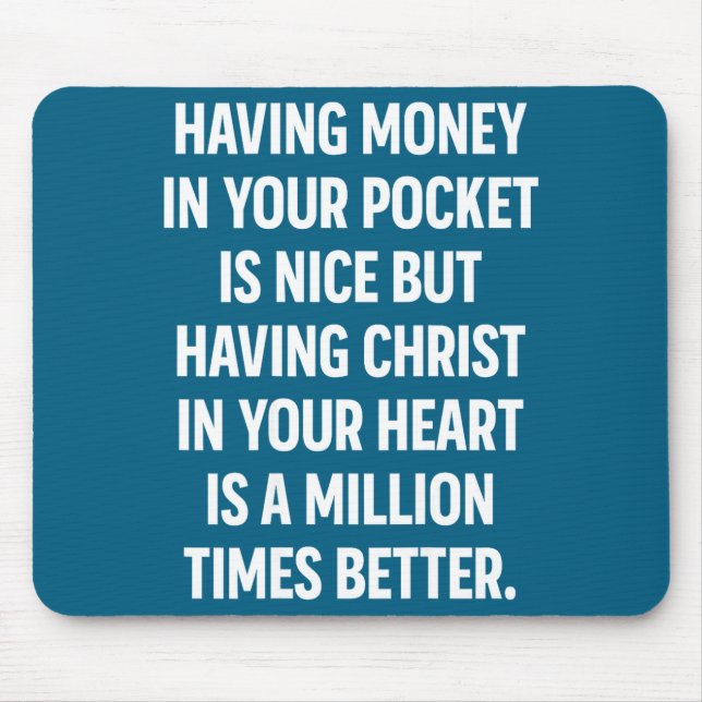 Having Money In Your Cket Is Nice But Having Chris Mousepad (Vorne)