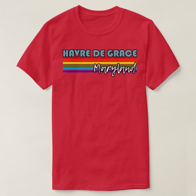 Havre de Grace Maryland Pride Havre de Grace LGBT T-Shirt (Design vorne)