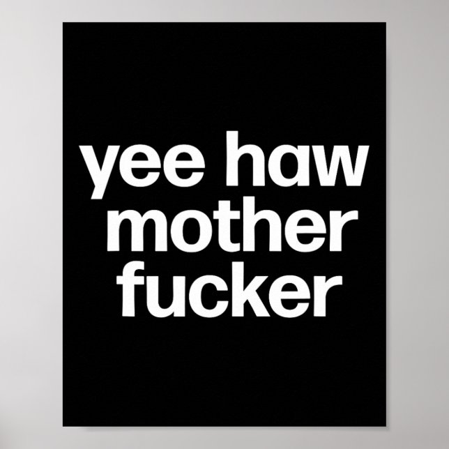 Haw Mother Er Funny Southern Redneck Rodeo Poster (Vorne)