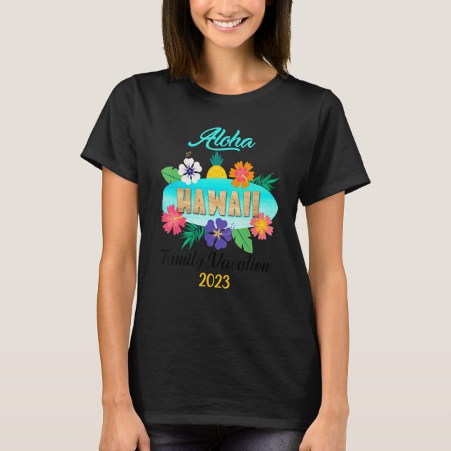 Hawaii Aloha Hawaiian Family Trip 2023_14 T-Shirt (Vorderseite)