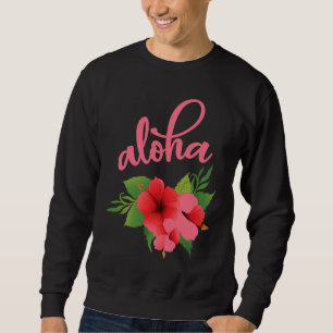 Hawaii Aloha Hibiskus Hawaiianische Party Sweatshirt