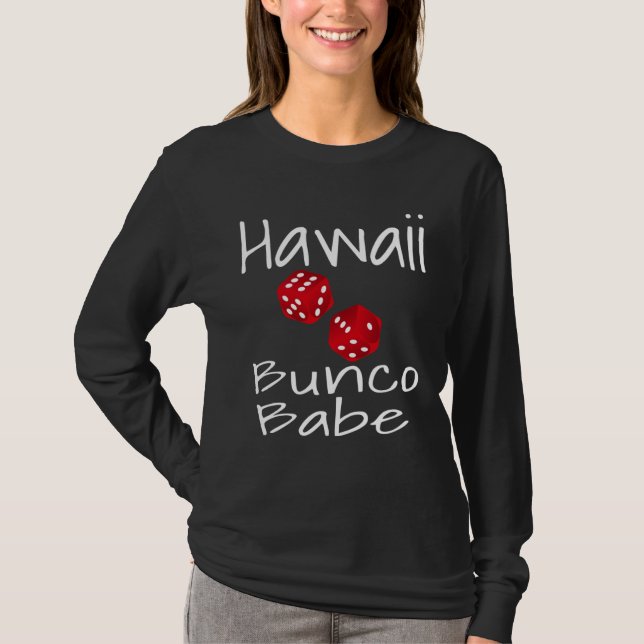 Hawaii Bunco Babe  Dice Game Player  Winner Mom T-Shirt (Vorderseite)
