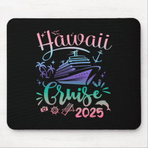Hawaii Cruise 2025 Family Group Friends Vacation Mousepad