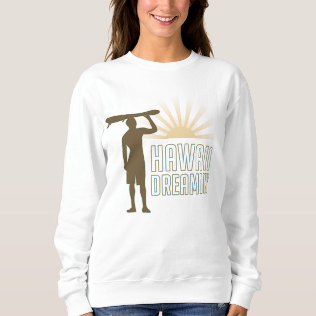 Hawaii Dreaming Sweatshirt (Vorderseite)