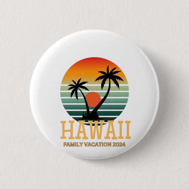 Hawaii Familienurlaub 2024 Button (Vorderseite)