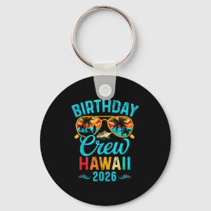 Hawaii Geburtstag Crew Urlaub 2026 Familie passend Schlüsselanhänger