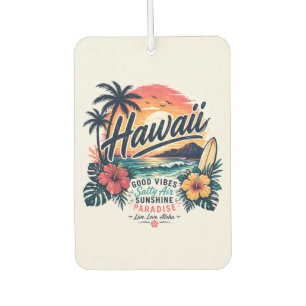 Hawaii – Gute Vibes, Salzwasser, Sonnenschein-Para Autolufterfrischer