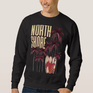 Hawaii Hawaiian Island North Shore Surfboard Vinta Sweatshirt