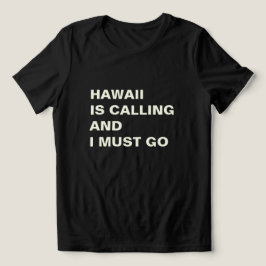 Hawaii Is Calling Tri-Blend Shirt
