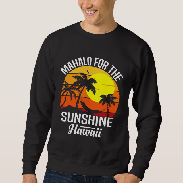 Hawaii island of sun beach waves and palm trees  6 sweatshirt (Vorderseite)