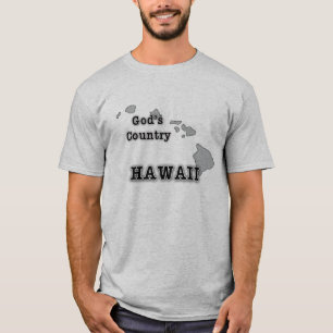 Hawaii ist DAS LAND GOTTES T-Shirt